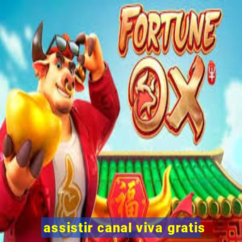 assistir canal viva gratis